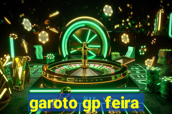 garoto gp feira